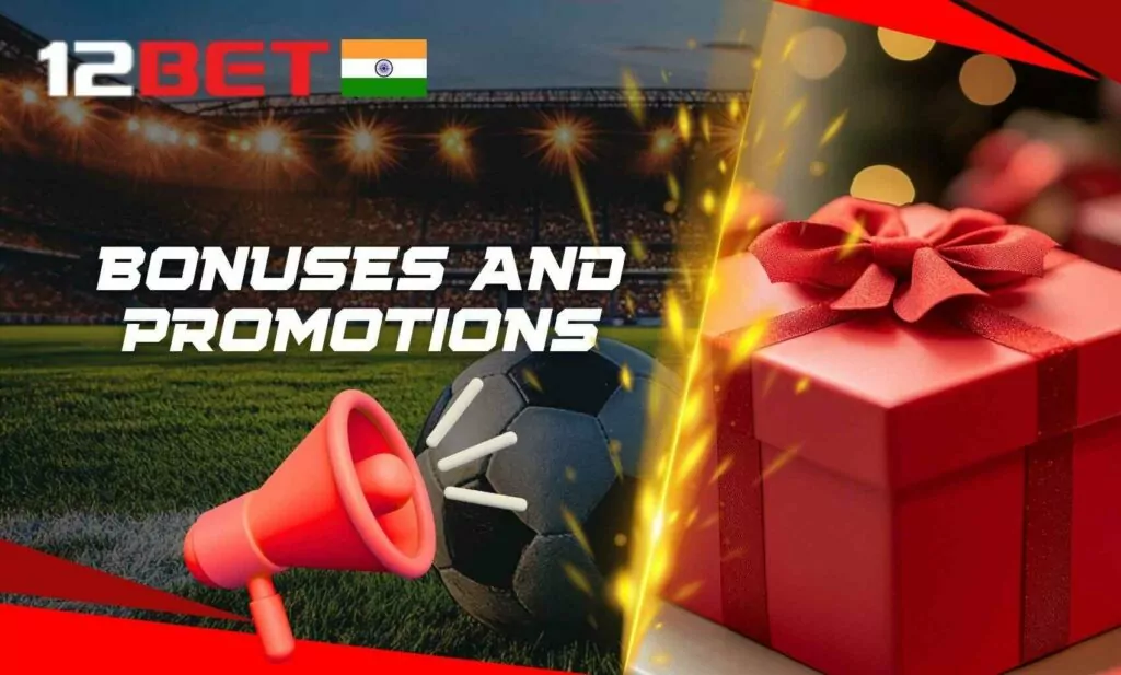 Exploring bonuses and promotional offers at 12Bet India