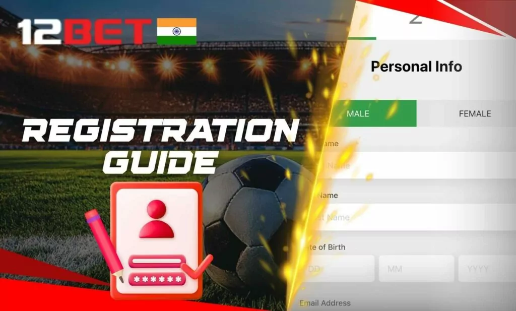 Walking Through the 12Bet India Sign-Up Process