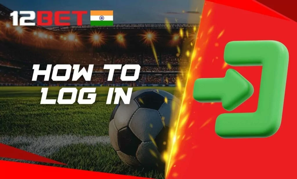 First-time login guide for 12Bet India
